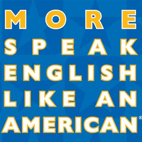 More Speak English Like an American: Learn More Idioms & Expressions ...