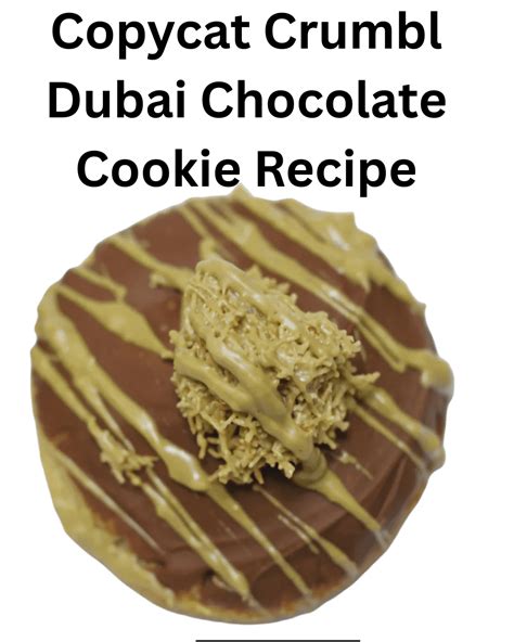 Copycat Crumbl Dubai Chocolate Cookie Recipe | Joyus Pastries