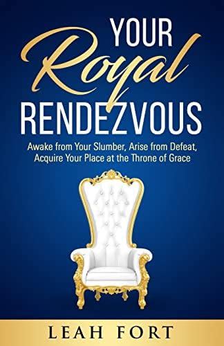 Your Royal Rendezvous: Awake from Your Slumber, Arise from Defeat ...