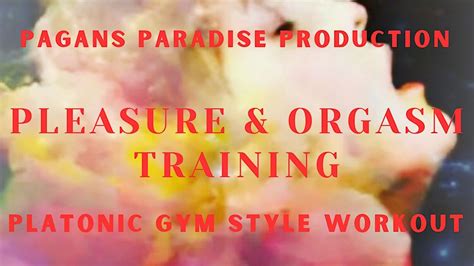 Pleasure and 0rgasm Training - Platonic gym style workout, koreatown ...