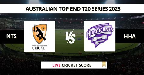 NTS vs HHA Live Score, Scorecard, Ball by Ball Update | Australian Top ...