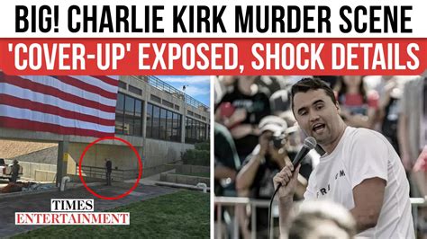 Shocking Twist: Charlie Kirk's Murder Scene 'Cover-Up' Claim Shakes Up ...