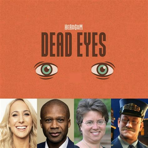 Headgum // Dead Eyes: 25 - The True Meaning of Dead Eyes