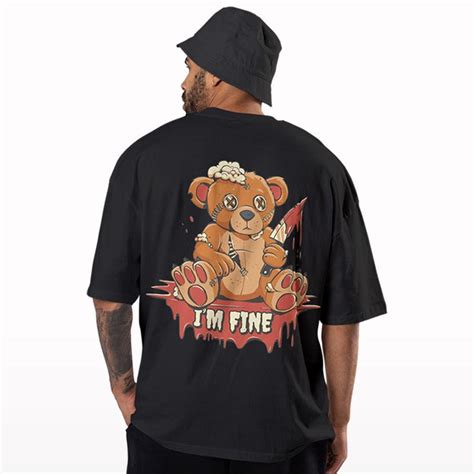 I am fine Bear Oversized T-shirt | Crunk Thread