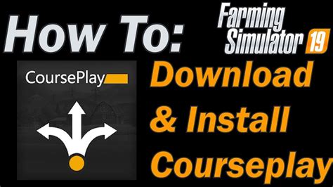 Image result for FS19 How to Install Courseplay