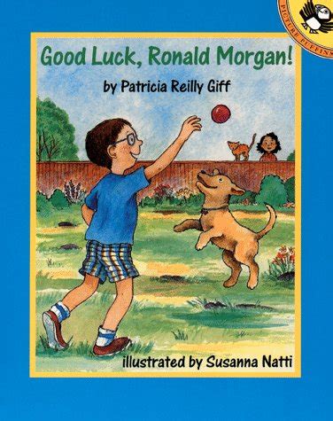 Good Luck, Ronald Morgan : Giff, Patricia Reilly, Natti, Susanna ...