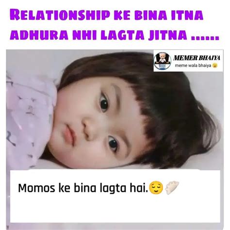 Momos ke bina lagta hai. ... | Quotes & Writings by Maple leaf | YourQuote