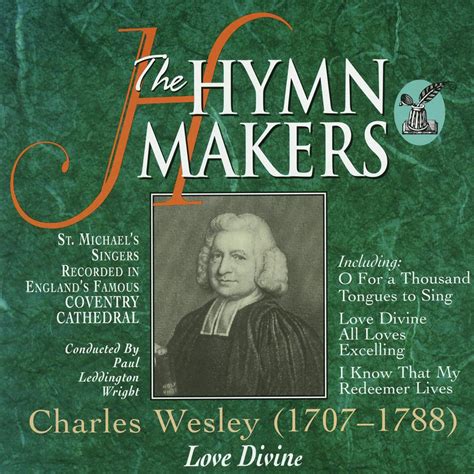 ‎The Hymn Makers: Charles Wesley (Love Divine) - Album by St. Michael's ...