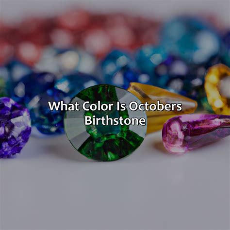 What Is October's Birthstone And Flower at Shirl Ketner blog