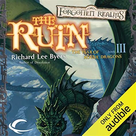 The Ruin: Forgotten Realms: The Year of Rogue Dragons, Book 3 (Audio ...