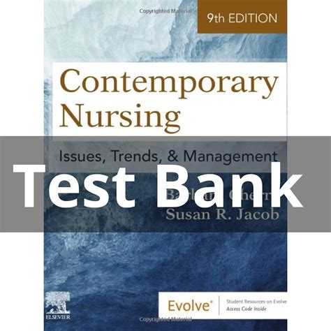 Contemporary Nursing Issues Trends and Management 9th Edition Test Bank ...