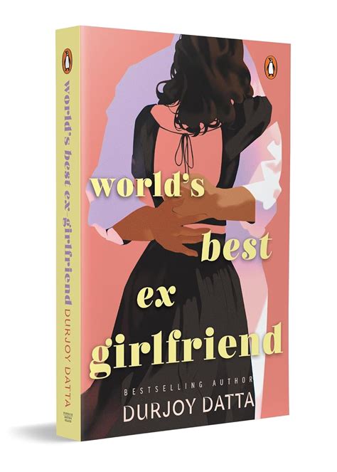 Amazon | World's Best Ex-girlfriend | Datta, Durjoy | Coming of Age - When I'm with You Durjoy Datta
