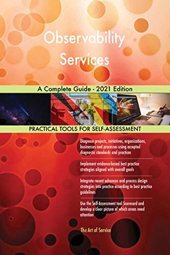 Observability Services A Complete Guide - 2021 Edition eBook : Blokdyk ...