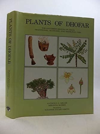 Plants of Dhofar, the Southern Region of Oman: Traditional Economic and ...