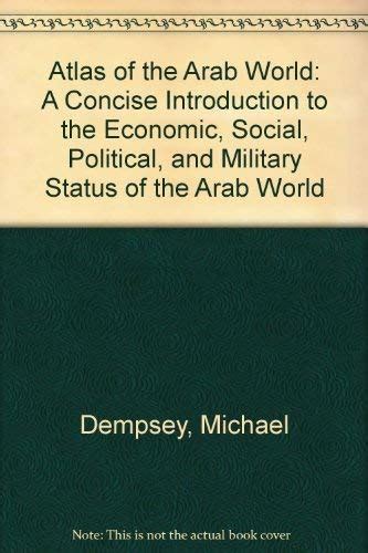 Buy Atlas of the Arab World: A Concise Introduction to the Economic ...