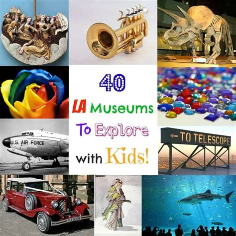 40+ Kid Friendly Museums in Los Angeles For 2023 - SoCal Field Trips