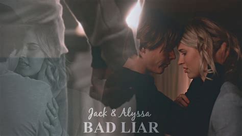 Jack & Alyssa | Bad Liar