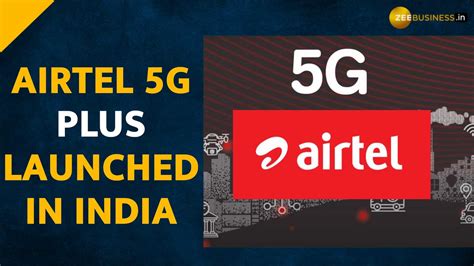 Airtel 5G Plus launched in THESE 8 cities; no additional charges ...