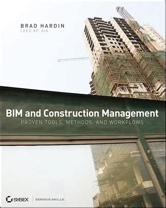 Buy Bim and Construction Management: Proven Tools, Methods, and ...