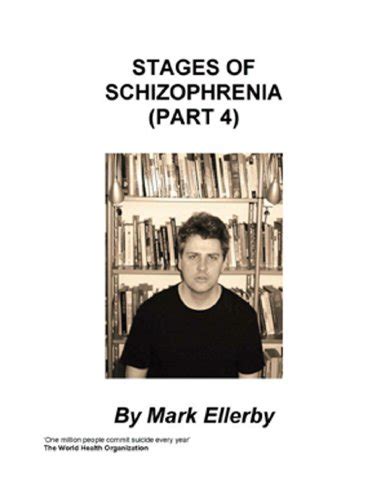 The Stages of Schizophrenia (Part 4) eBook : Ellerby, Mark: Amazon.in ...