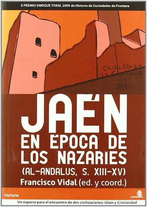 Buy Jaen en epoca de los Nazaries / Jaen in time of Nasrid dynasty Book ...