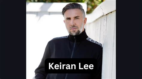 Keiran Lee Bio, Age, Wife, Girlfriend, Biography, Married, Net Worth, Kids,