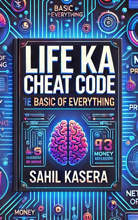 Life Ka Cheat Code: Basic of Everything eBook : Kasera, Sahil: Amazon ...