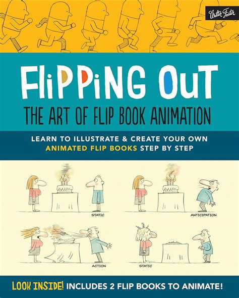 Buy Flipping Out: The Art of Flip Book Animation: Learn to illustrate ...