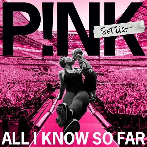 Pop Songstress P!NK Releases ‘All I Know So Far: Setlist’ Album | Icon ...