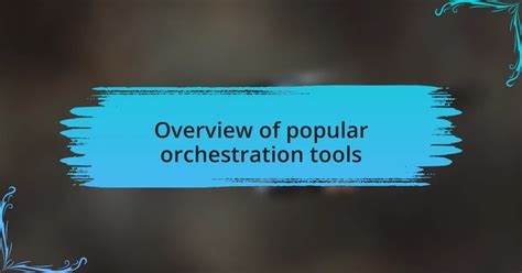 Orchestration Tools 的图像结果