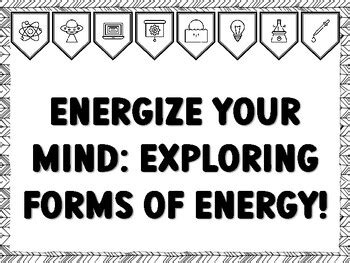 ENERGIZE YOUR MIND: EXPLORING FORMS OF ENERGY! Grade 3 Science Bulletin ...