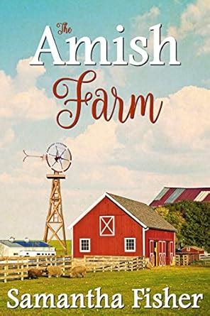 The Amish Farm (Amish Homestead Book 3) eBook : Fisher, Samantha ...