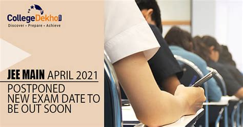 JEE Main April 2021 Postponed, New Exam Date to be Out Soon | CollegeDekho