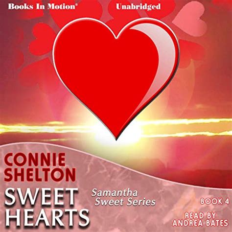 Sweet Hearts: Samantha Sweet Series, Book 4 (Audio Download): Connie ...