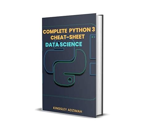 PYTHON FOR DATA SCIENCE: COMPLETE PYTHON 3 CHEAT-SHEET eBook : ADZIMAH ...