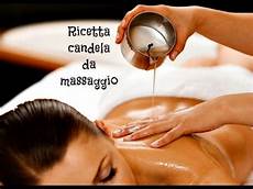 candela massaggio ricetta candela da massaggio facile candela massaggio ricetta candela da massaggio facile