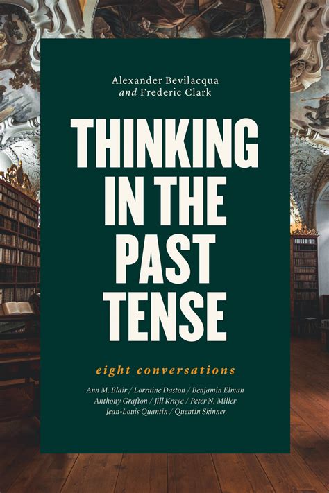 Thinking in the Past Tense: Eight Conversations, Bevilacqua, Clark