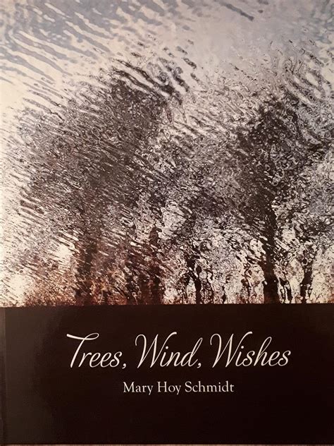 Trees, Wind, Wishes eBook : Hoy Schmidt, Mary: Amazon.in: Kindle Store