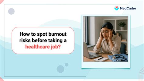 Healthcare job burnout: Warning signs to spot before you apply