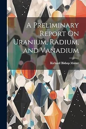 Buy A Preliminary Report On Uranium, Radium, and Vanadium Book Online ...