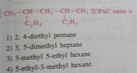 iupac name of CH3-CH(C2H5) -CH2-CH(C2H5)- CH3 - Brainly.in