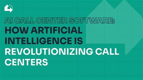 AI Call Center Software: How Artificial Intelligence is Revolutionizing ...