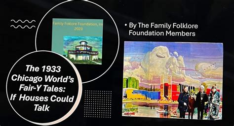 1933 Chicago World’s Fair-Y Tales: If Houses Could Talk Show ...