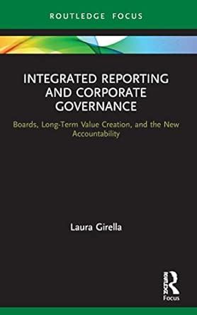 Buy Integrated Reporting and Corporate Governance: Boards, Long-Term ...