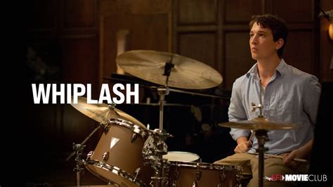 WHIPLASH (2014) – AFI Movie Club | American Film Institute
