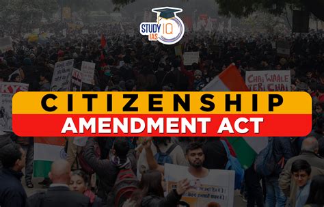 Citizenship Amendment Act 2019 (CAA), Key Features and Amendment