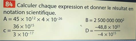 Résolu :Calculer chaque expression et donner le résultat en notation ...