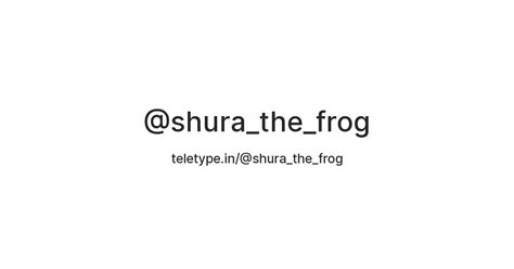 @shura_the_frog — Teletype