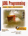 Java Programming for the Internet: A Guide to Creating Dynamic ...