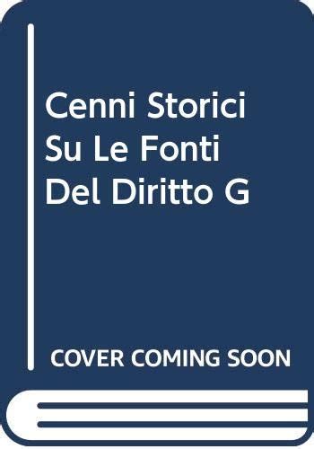 Amazon.in: Buy Cenni Storici Su Le Fonti Del Diritto G Book Online at ...